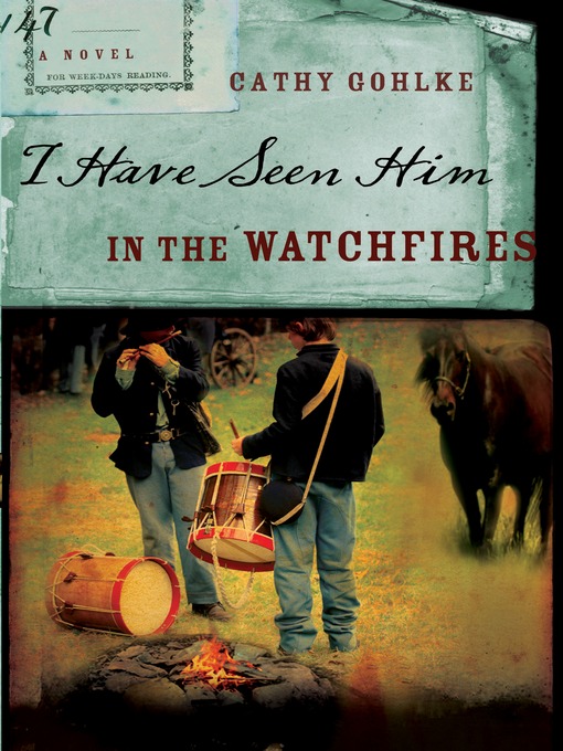 Title details for I Have Seen Him in the Watchfires by Cathy Gohlke - Available